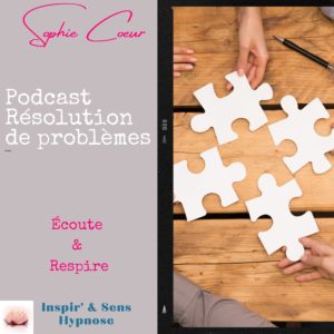 Hypnose Podcast Résolution de problèmes