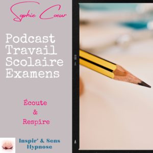 Hypnose Podcast Travail scolaire